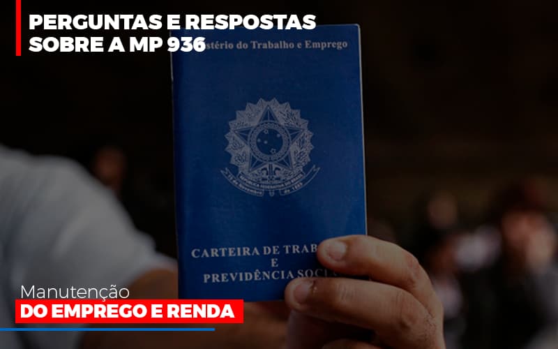 Perguntas E Respostas Sobre A Mp 936 Manutencao Do Emprego E Renda - Contabilidade Em Campinas | JL Ramos Contabilidade Digital