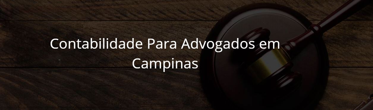 Contabilidade Para Advogados Em Campinas – Qual A Importância?